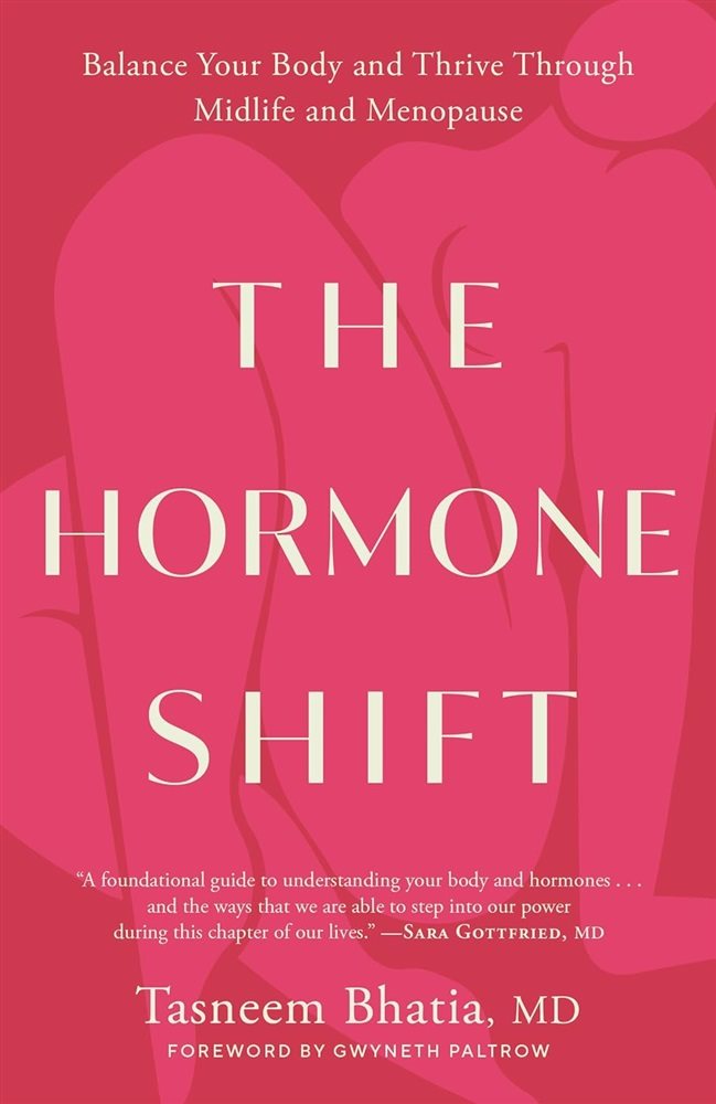 The Hormone Shift: Balance Your Body and Thrive Through Midlife and Menopause