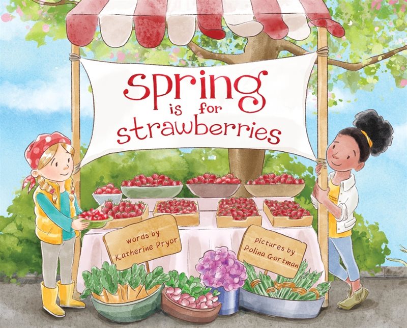 Spring Is For Strawberries