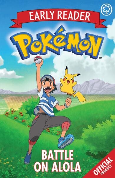 Official pokemon early reader: battle on alola - book 4