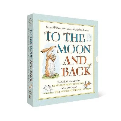To the Moon and Back: Guess How Much I Love You and Will You Be My Friend?