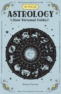 In focus astrology - your personal guide