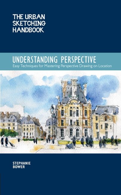 Urban sketching handbook: understanding perspective