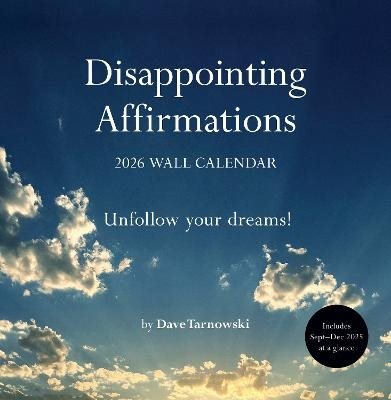 Disappointing Affirmations 2026 Wall Calendar