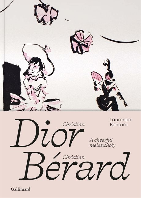 Christian Dior - Christian Bérard : A Cheerful Melancholy