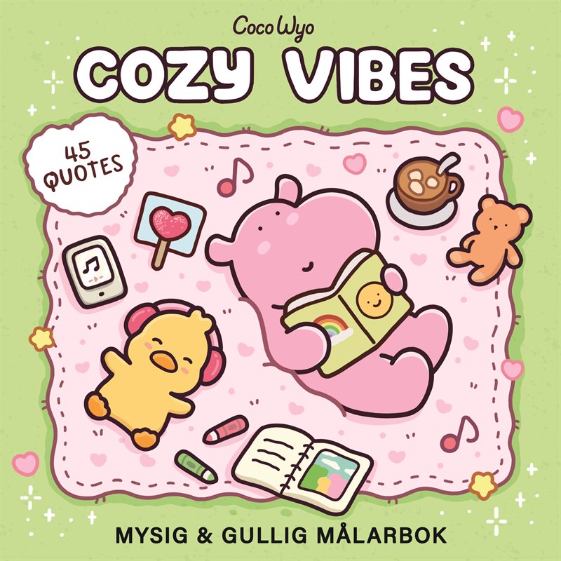 Cozy Vibes : Mysig och gullig Cozy Coloring målarbok från Coco Wyo