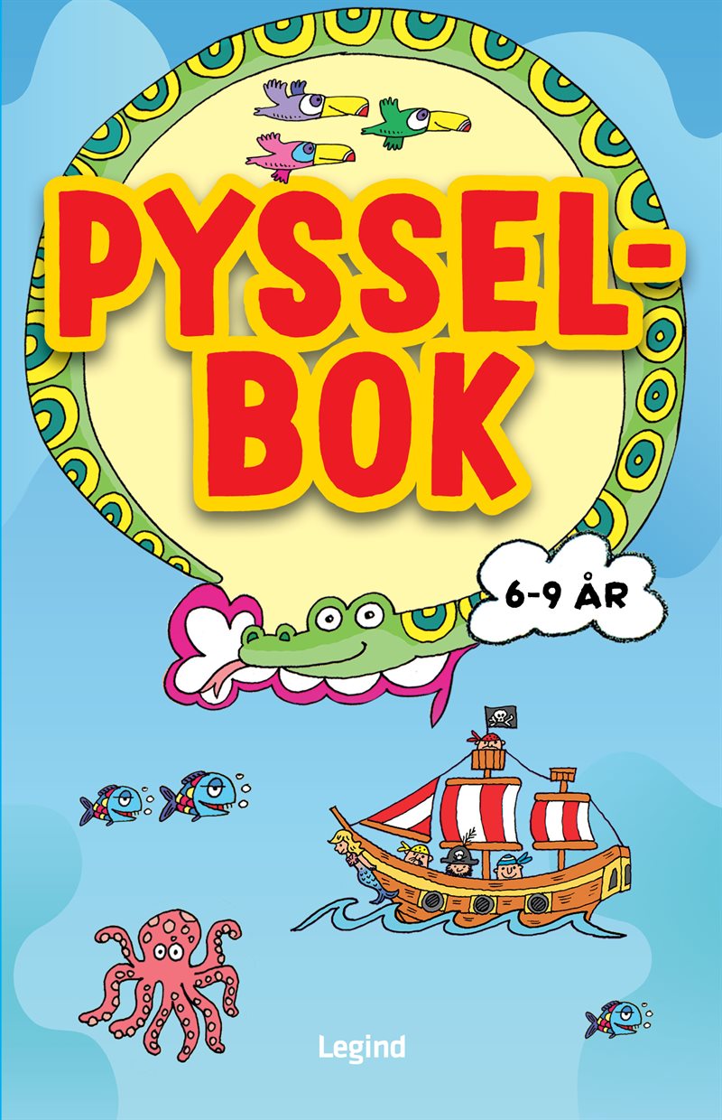 Pysselbok : 6-9 år