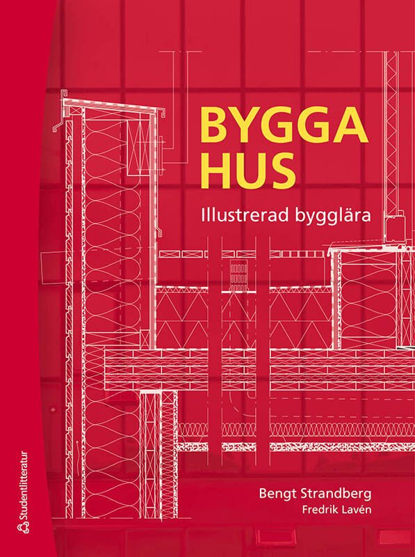 Bygga hus - Illustrerad bygglära