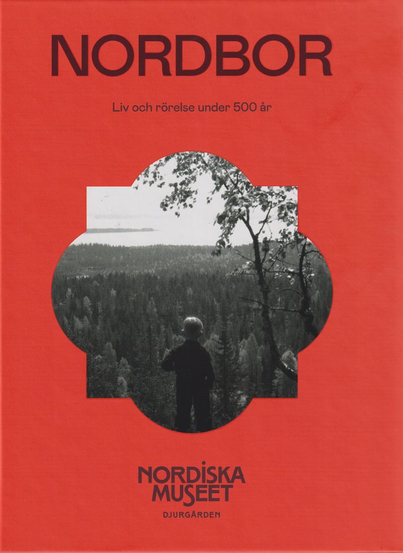 Nordbor : liv och rörelse under 500 år