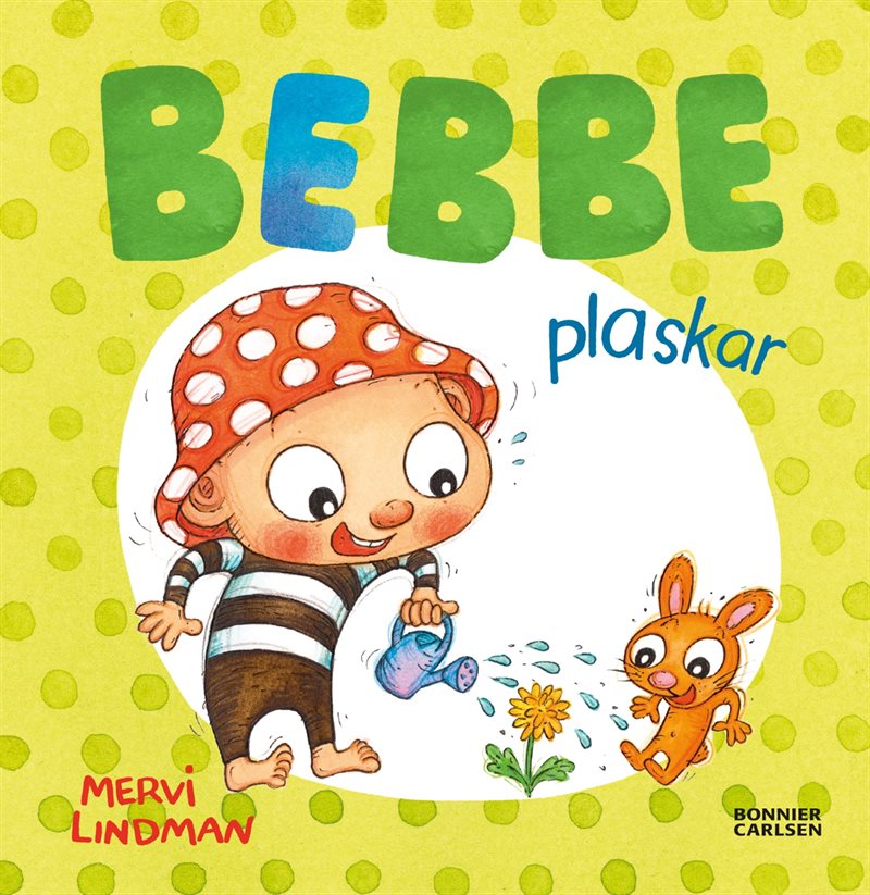 Bebbe plaskar