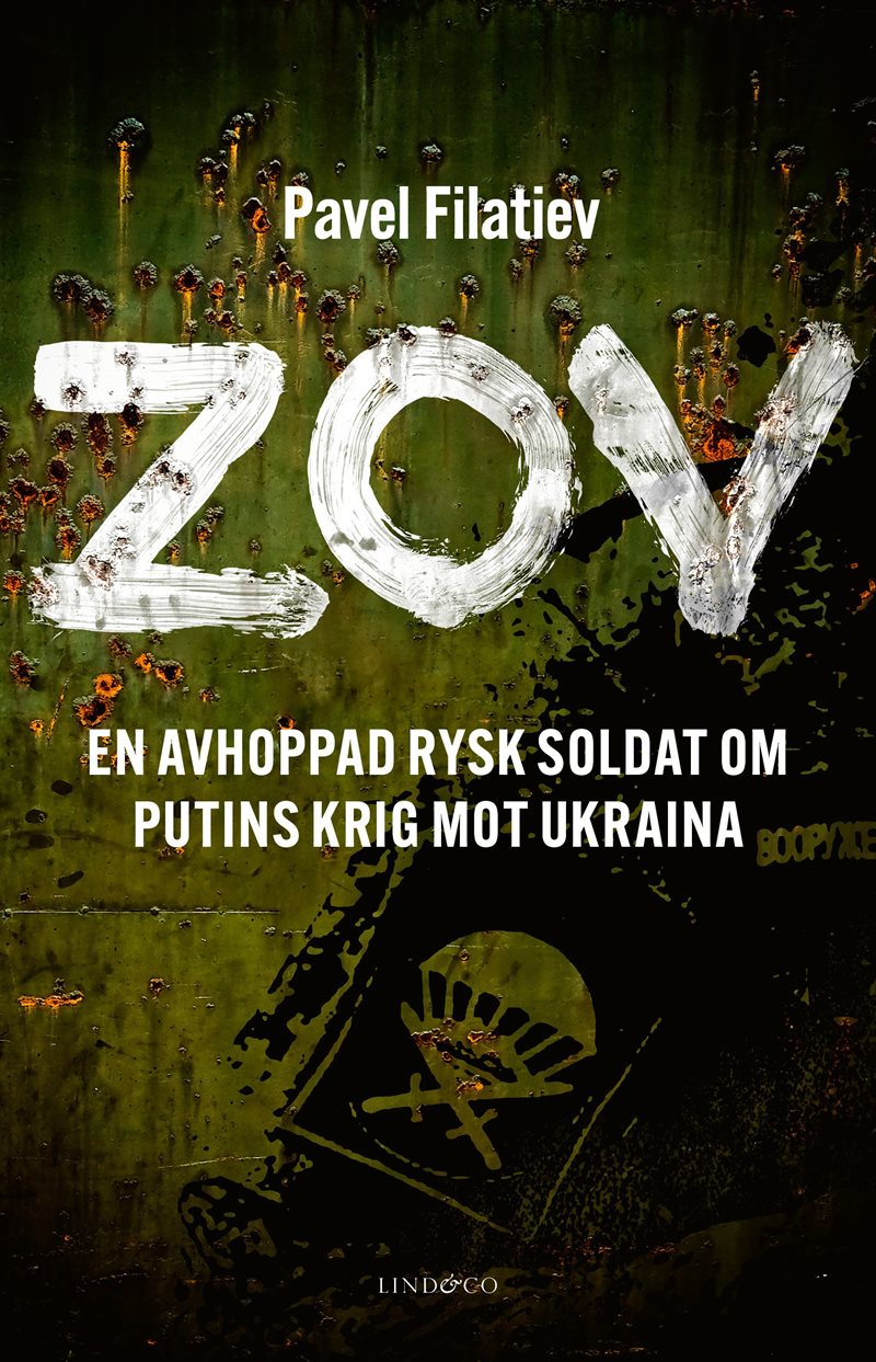 ZOV : en avhoppad rysk soldat om Putins krig mot Ukraina