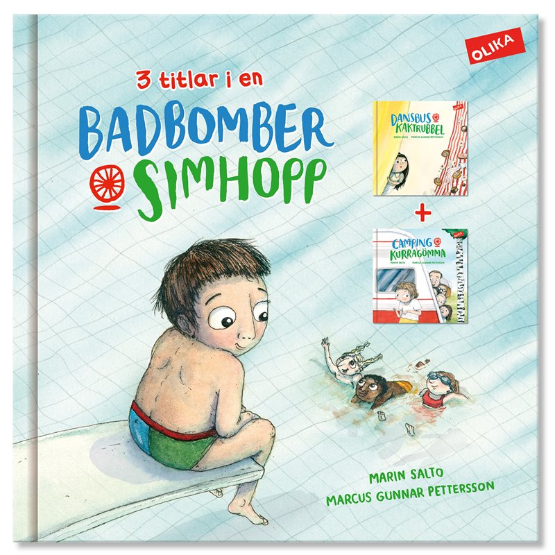 Badbomber & simhopp, Dansbus & kaktrubbel ; Camping & kurragömma : samlingsvolym!