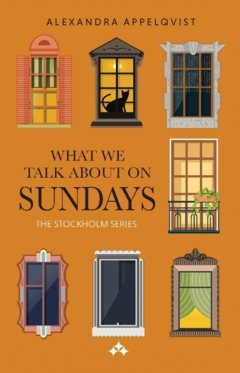 What We Talk About On Sundays