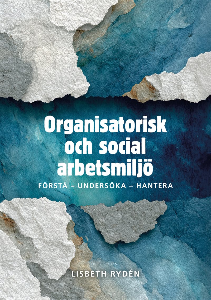 Organisatorisk och social arbetsmiljö