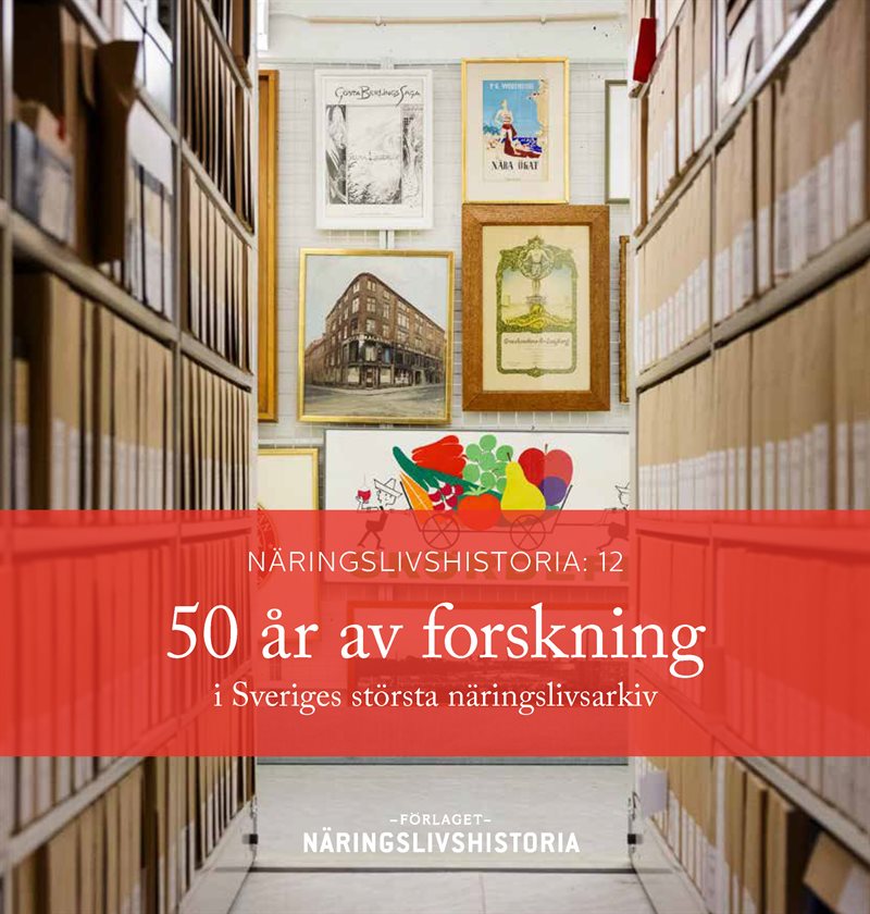 50 år av forskning i Sveriges största näringslivsarkiv