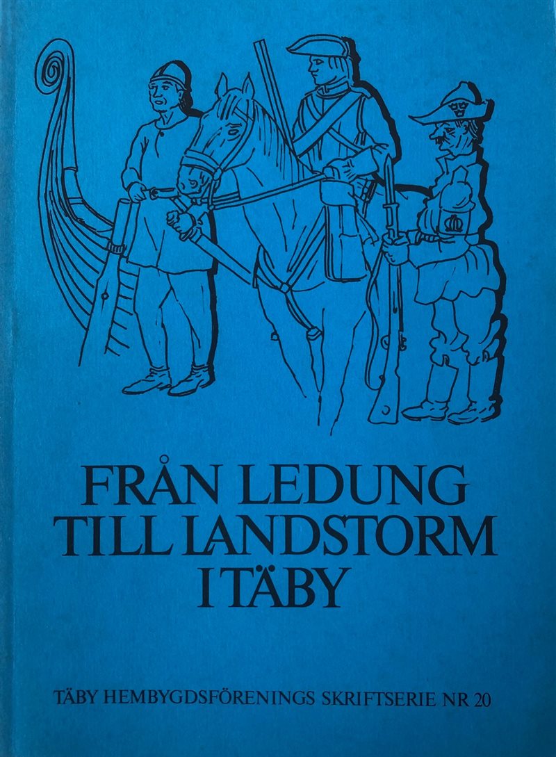 Från ledung till landstorm i Täby