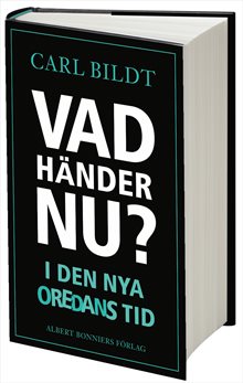 Vad händer nu? : I den nya oredans tid