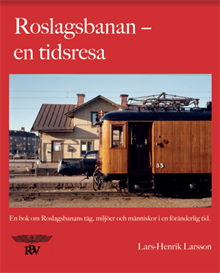 Roslagsbanan : en tidsresa